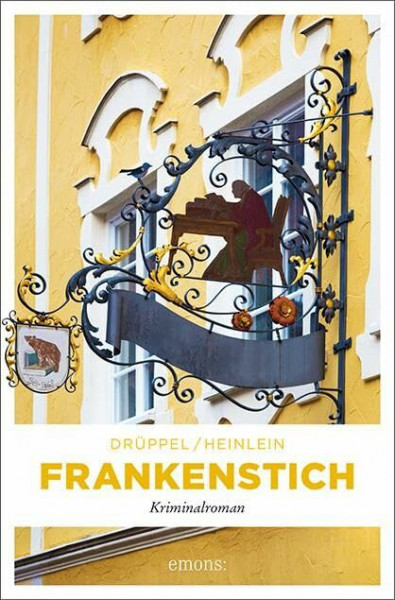 Frankenstich: Kriminalroman (Kommissar Sartorius und Felicitas Reichelsdörfer-Krimi)