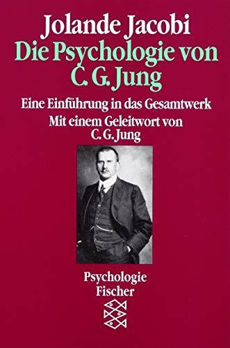 Die Psychologie von C. G. Jung: Eine Einführung in das Gesamtwerk