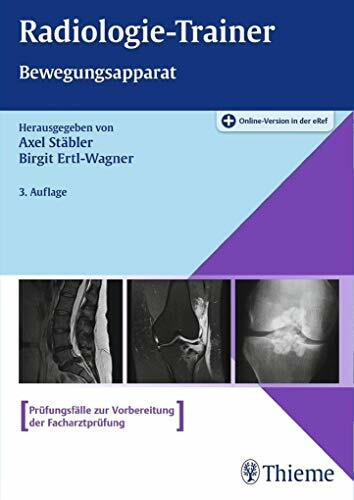 Radiologie-Trainer Bewegungsapparat: Plus Online-Version in der eRef