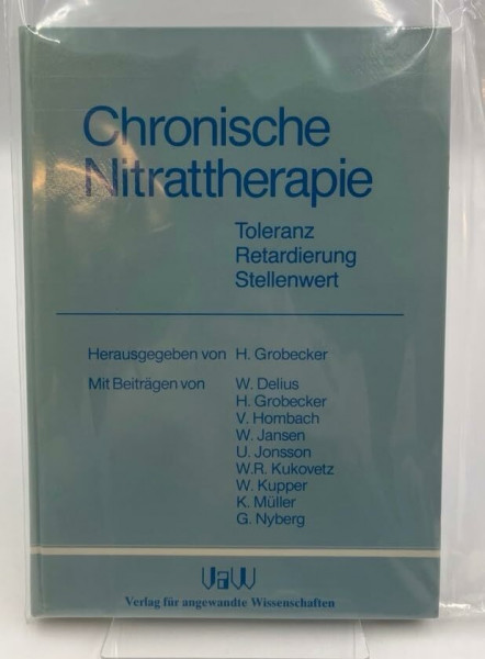 Chronische Nitrattherapie - Tolerant, Retardierung, Stellenwert [Pappbilderbuch]