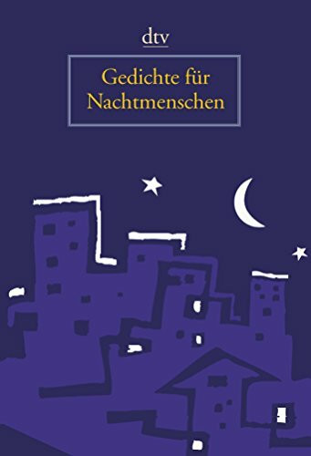 Gedichte für Nachtmenschen: Originalausgabe (dtv Literatur)