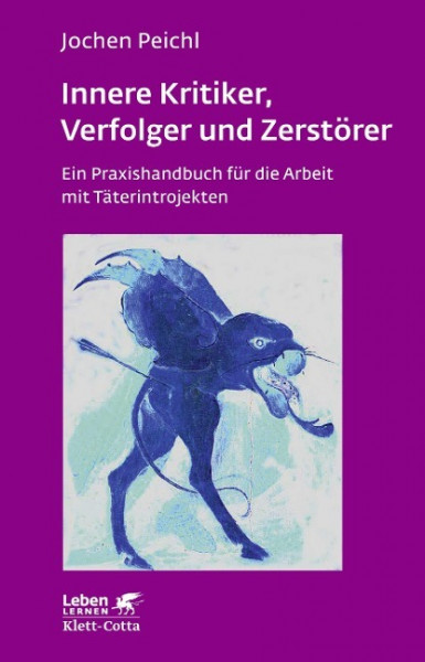 Innere Kritiker, Verfolger und Zerstörer