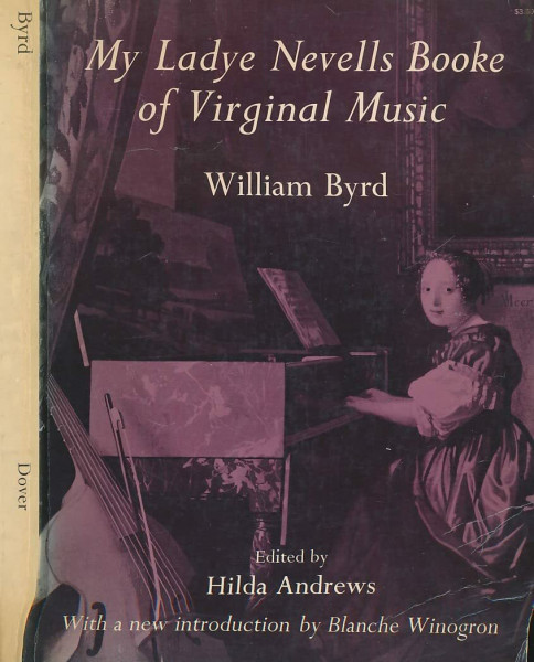 My Ladye Nevells Booke of Virginal Music