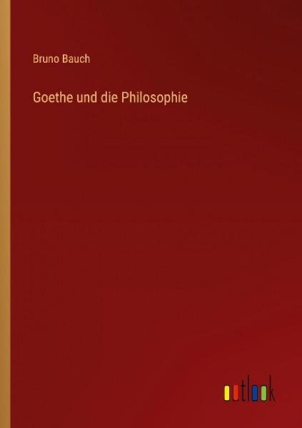 Goethe und die Philosophie