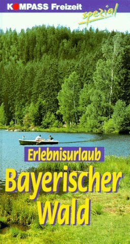 Erlebnisurlaub Bayerischer Wald