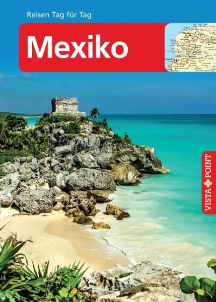 Mexiko - VISTA POINT Reiseführer Reisen Tag für Tag