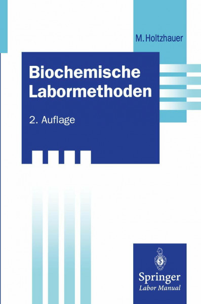 Biochemische Labormethoden (Springer Labormanual)