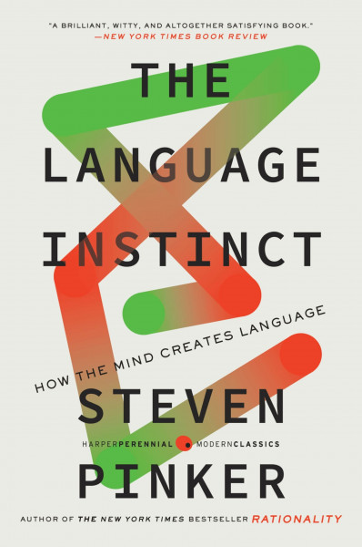 The Language Instinct: How the Mind Creates Language – The Award-Winning Classic on Linguistics, Psychology, and Brain Science (Harper Perennial Modern Classics)
