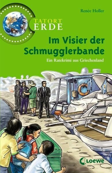 Im Visier der Schmugglerbande: Ein Ratekrimi aus Griechenland (Tatort Erde)
