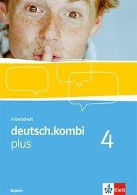 deutsch.kombi plus 8. Klasse Arbeitsheft. Sprach- und Lesebuch für Bayern