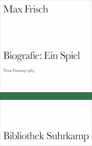 Biografie: Ein Spiel: Neue Fassung 1984 (Bibliothek Suhrkamp)