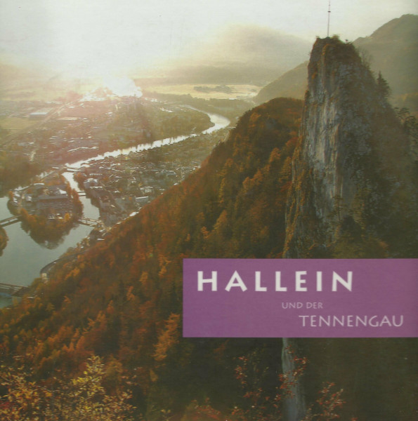 Hallein und der Tennengau: 8 Erlebnisrouten