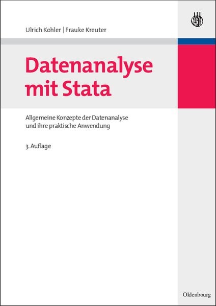 Datenanalyse mit Stata: Allgemeine Konzepte der Datenanalyse und ihre praktische Anwendung