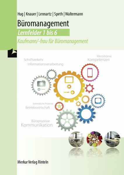 Büromanagement Lernfelder 1-6: Kaufmann/-frau für Büromanagement