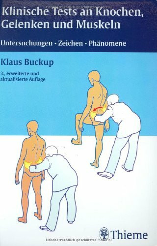 Klinische Tests an Knochen, Gelenken und Muskeln: Untersuchungen, Zeichen, Phänomene