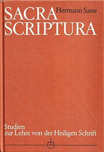 Sacra Scriptura. Studien zur Lehre von der Heiligen Schrift