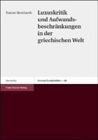 Luxuskritik und Aufwandsbeschränkungen in der griechischen Welt