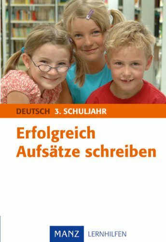 Erfolgreich Aufsätze schreiben 3. Schuljahr