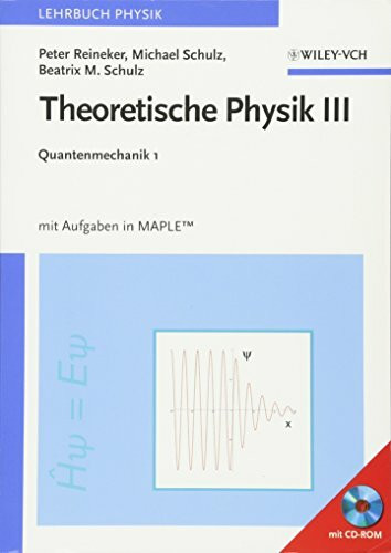 Theoretische Physik III: Quantenmechanik 1
