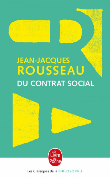 Du contrat social, ou, Principes de droit politique et autres écrits autour Du contrat social