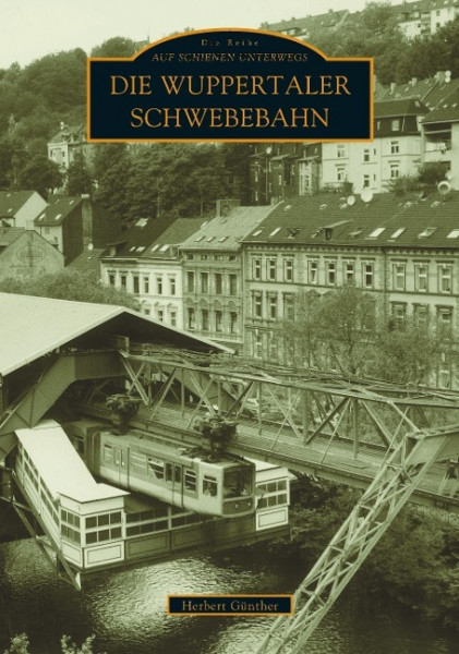 Die Wuppertaler Schwebebahn