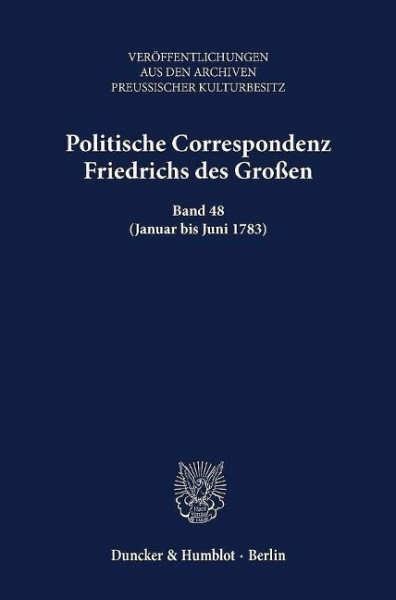 Politische Correspondenz Friedrichs des Großen