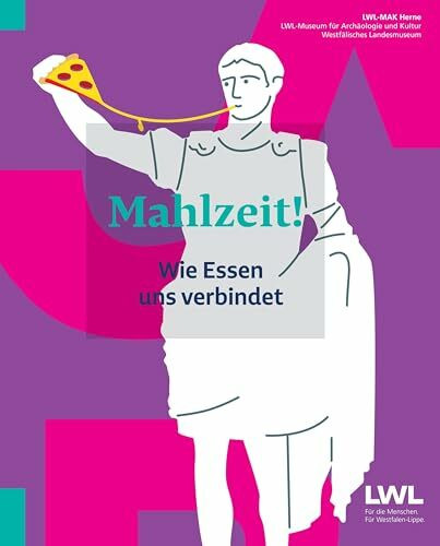 Mahlzeit!: Wie Essen uns verbindet