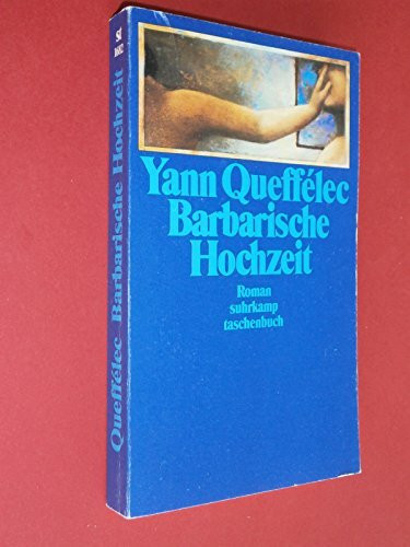 Barbarische Hochzeit: Roman (suhrkamp taschenbuch)