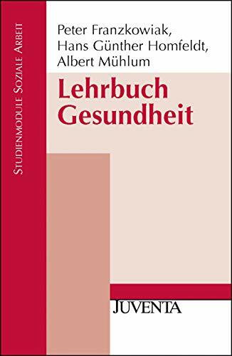 Lehrbuch Gesundheit (Studienmodule Soziale Arbeit)