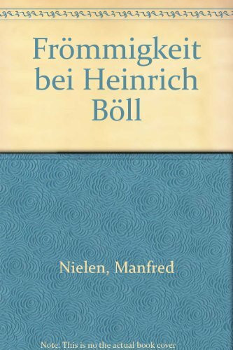 Frömmigkeit bei Heinrich Böll