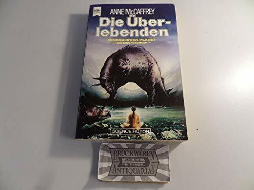 Die Überlebenden: 2. Roman d. Dinosaurier-Planet-Zyklus (Heyne Science Fiction und Fantasy (06))