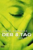 Der 8. Tag (Allgemeine Reihe. Bastei Lübbe Taschenbücher)