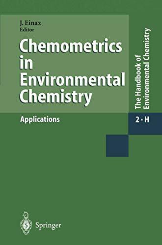 Chemometrics in Environmental Chemistry - Applications (The Handbook of Environmental Chemistry, 2 / 2H)