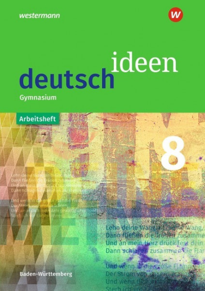 deutsch ideen 8. Arbeitsheft. Sekundarstufe 1. Baden-Württemberg