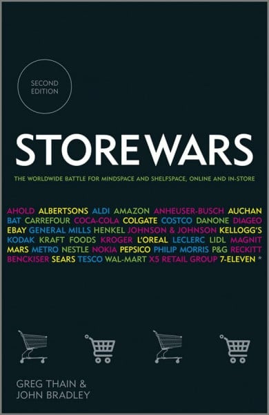 Store Wars: The Worldwide Battle for Mindspace and Shelfspace, Online and In-store