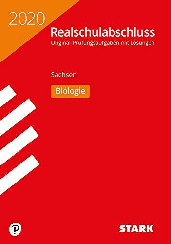STARK Original-Prüfungen Realschulabschluss 2020 - Biologie - Sachsen: Original-Prüfungsaufgaben mit Lösungen 2012 bis 2019