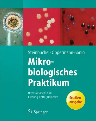 Mikrobiologisches Praktikum: Versuche und Theorie (Springer-Lehrbuch) (German Edition)