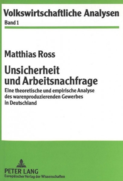 Unsicherheit und Arbeitsnachfrage