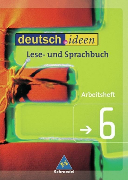 deutsch.ideen SI: deutsch.ideen: Arbeitsheft 6 (deutsch.ideen SI: Arbeitshefte)