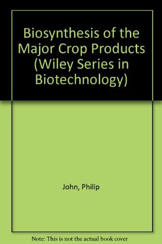 Biosynthesis of the Major Crop Products: The Biochemistry, Cell Physiology and Molecular Biology Involved in the Synthesis by Crop Plants of Sucrose (Biotechnology S.)