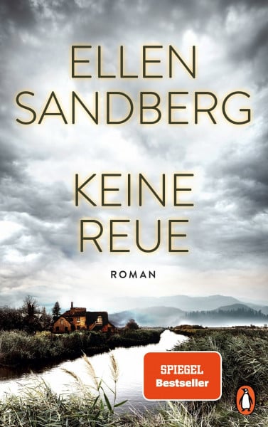 Keine Reue: Roman. Dunkle Geheimnisse und menschliche Abgründe – Ein weiterer hochspannender Roman der Bestsellerautorin