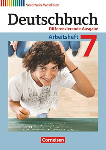 Deutschbuch - Sprach- und Lesebuch - Differenzierende Ausgabe Nordrhein-Westfalen 2011 - 7. Schuljahr: Arbeitsheft mit Lösungen (Deutschbuch, ... Nordrhein-Westfalen 2011, 7. Schuljahr)