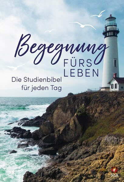 Begegnung fürs Leben, Motiv "Leuchtturm": Die Studienbibel für jeden Tag