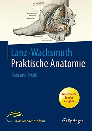 Bein und Statik (Praktische Anatomie, 4, Band 4)