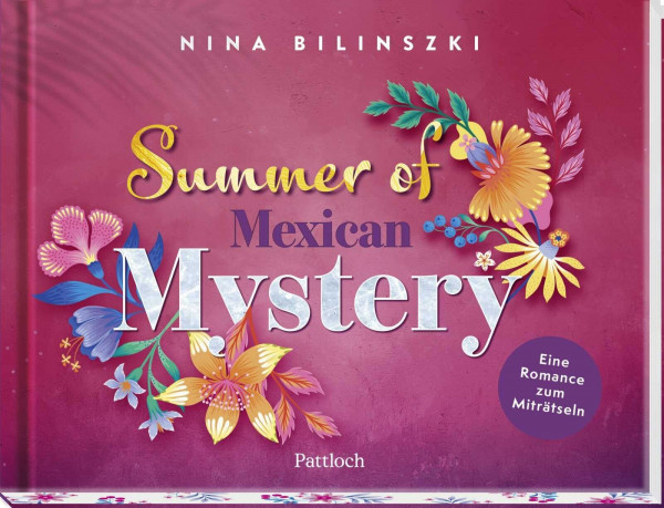 Summer of Mexican Mystery: Eine Romance zum Miträtseln mit Seiten zum Aufklappen | Für Fans von New Adult