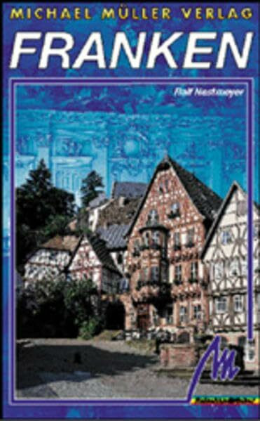Franken: Reisehandbuch mit vielen praktischen Tipps