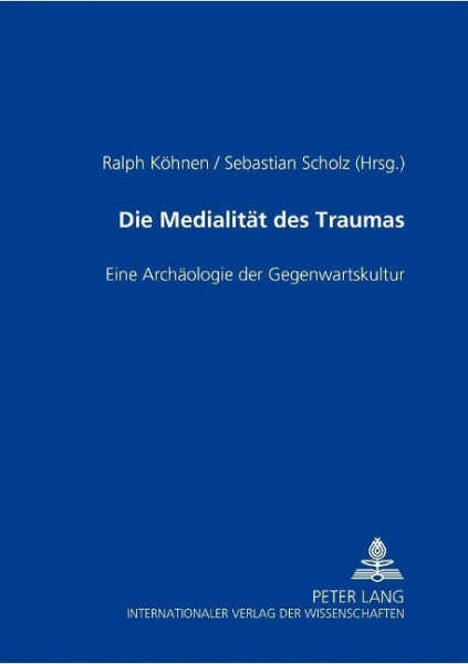 Die Medialität des Traumas