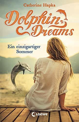 Dolphin Dreams (Band 1) - Ein einzigartiger Sommer