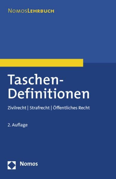 Taschen-Definitionen: Zivilrecht - Strafrecht - Öffentliches Recht