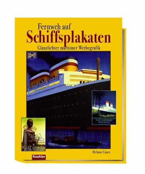 Fernweh auf Schiffsplakaten: Glanzlichter maritimer Werbegrafik